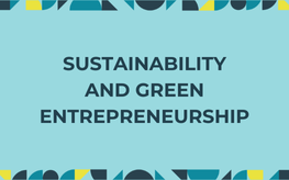 Sustainability and Green Entrepreneurship